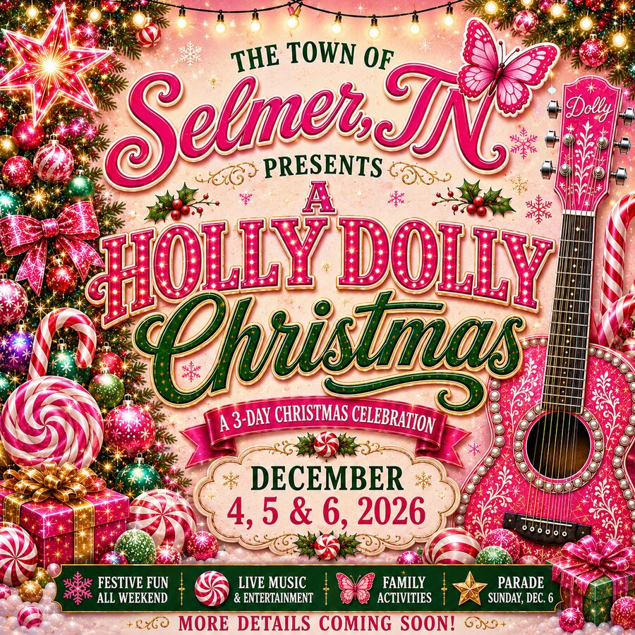 A Holly Dolly Christmas - Selmer, TN - December 4, 5 and 6, 2026
